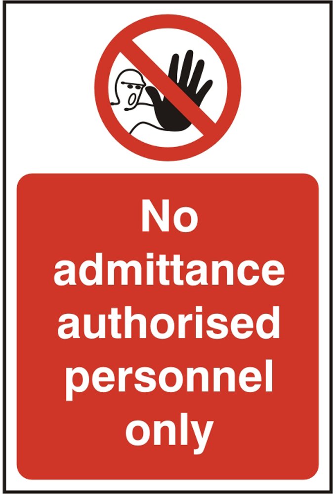 BSS11612 No Admittance Authorised Personnel Only Sign Vinyl Version