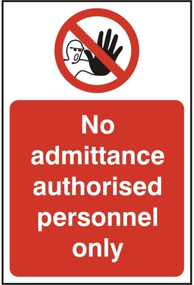 BSS11612 No Admittance Authorised Personnel Only Sign Vinyl Version