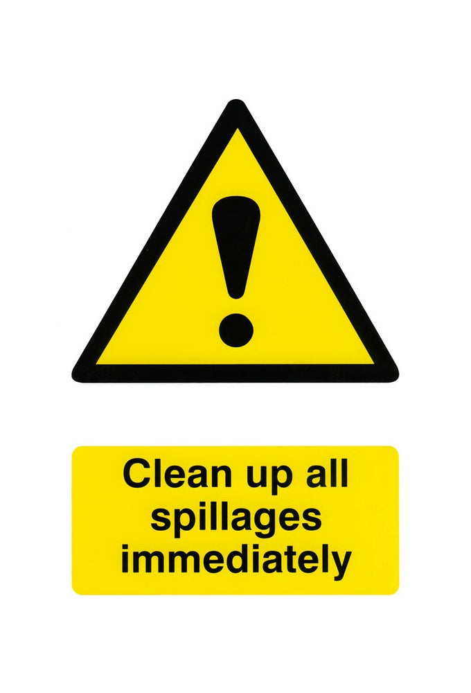 BSS1330 Clean Up All Spillages Immediately Sign PVC Version