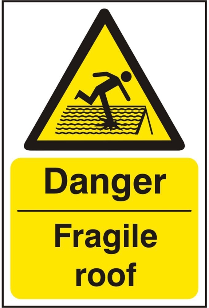 BSS11100 Danger Fragile Roof Sign PVC Version